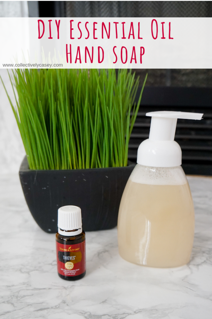 DIY Essential Oil Hand Soap - Collectively Casey